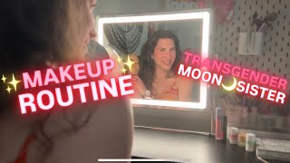 ✨MAKEUP ROUTINE✨TRANSGENDER💗MOON🌙SISTER