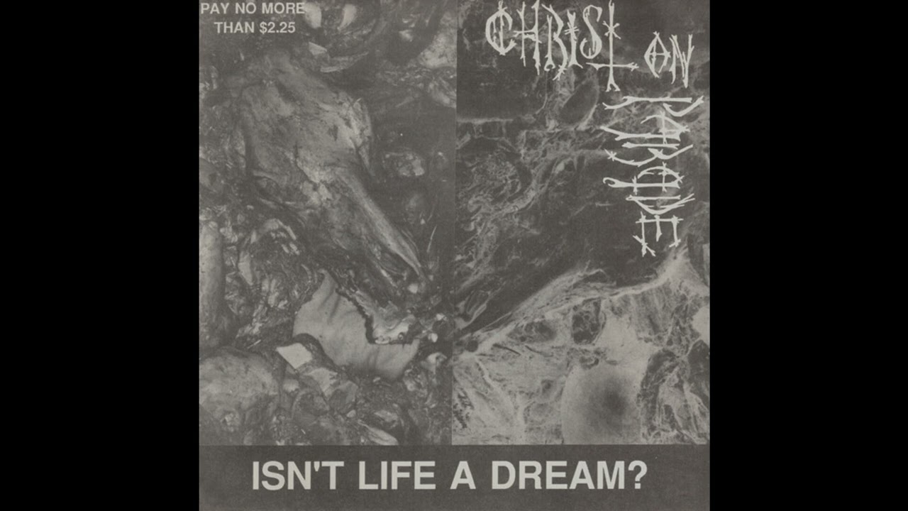 Christ On Parade (US) - Isn't Life A Dream? (EP) 1986
