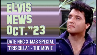 Elvis Presley News Report 2023: October. Date X-mas special revealed &amp; Details &quot;Priscilla&quot; The Movie