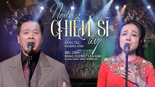 Người Chiến Sĩ Ấy – NSƯT Đăng Dương ft NSƯT Lan Anh | Hoàng Vân | Kỷ niệm 50 Năm Giải Phóng Miền Nam