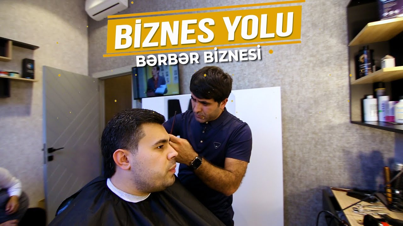 Barber. Bərbər biznesi necə açılır?