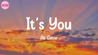 It's You - Ali Gatie (Lyrics)