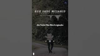 RUH SANG MUJAHID | FAI KENCRUT (STORY)