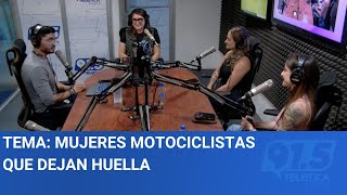 Tema: Mujeres motociclistas que dejan huella