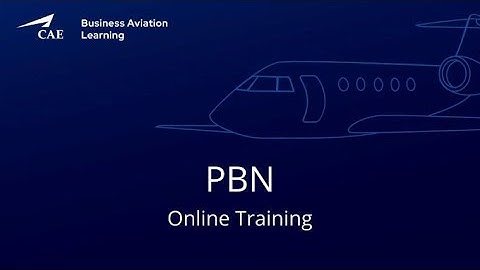 PBN Explained For Pilots | Performance Based Navigation