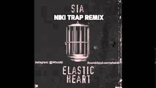 Sia - Elastic Heart (Niki Trap Remix)