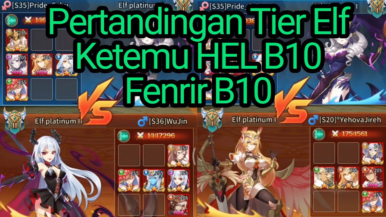 BIG MATCH VS HEL B10 FENRIR B10 [ Pertandingan Tier Elf] Idle Legends