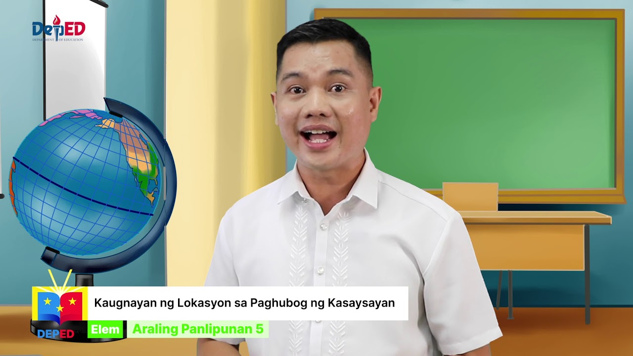 Grade 5 Araling Panlipunan Q1 Ep1: Kaugnayan ng Lokasyon sa Paghubog ng Kasaysayan