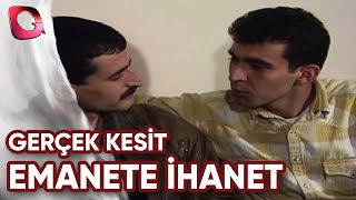 Gerçek Kesi̇t - Emanete İhanet