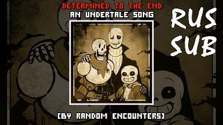 Watch Random Encounters Determined To The End An Undertale Song video