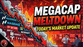 MEGACAP MELTDOWN - Today's Market Update