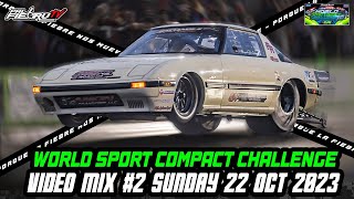 World Sport Compact Challenge 2023 Video Mix #2 Sunday 22 Oct Orlando Speedworld | PalfiebruTV