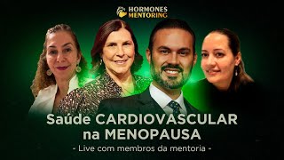 Saúde CARDIOVASCULAR na MENOPAUSA | Live Mentoria #015