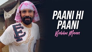 Paani Hi Paani - Babbu Maan