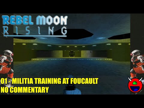 Rebel Moon Rising - 01 Militia Training at Foucault - No Commentary 1080p
