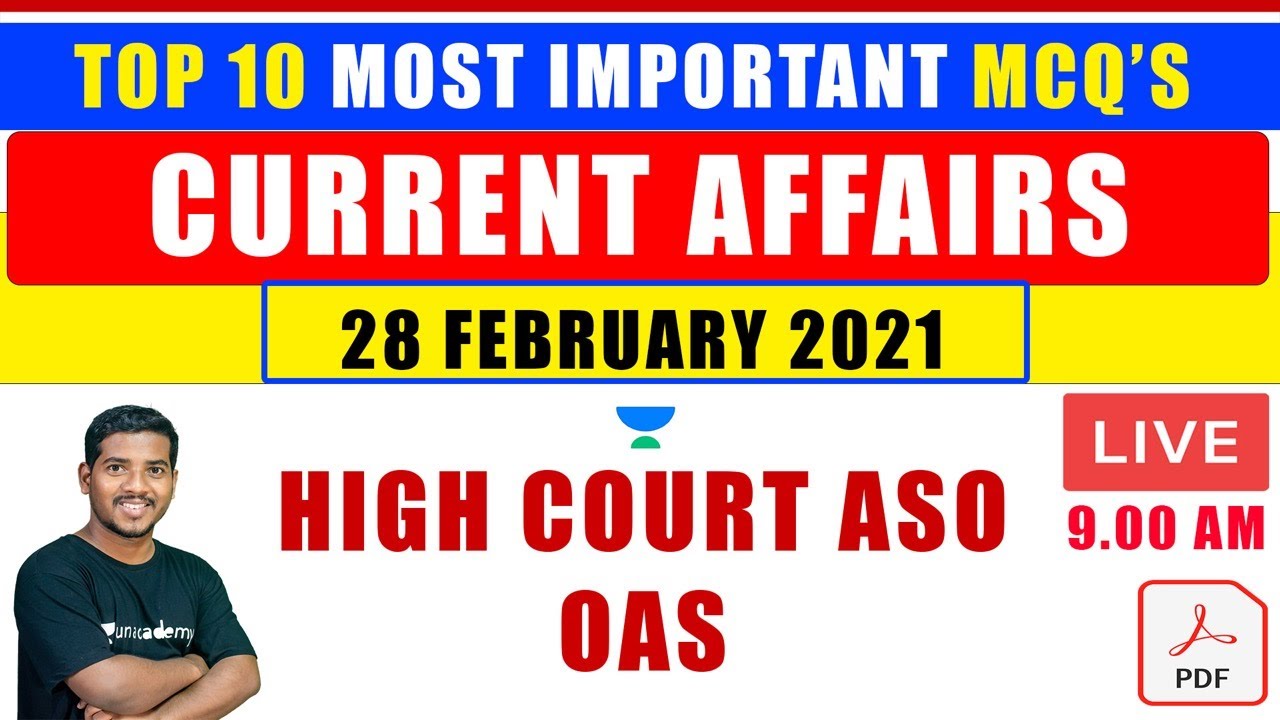 28th February 2021: TOP 10 Current Affairs MCQs for OAS/ASO/CPSE/NTPC Exam 2020