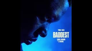 Baddest (Clean) - Yung Bleu feat. Chris Brown & 2 Chainz