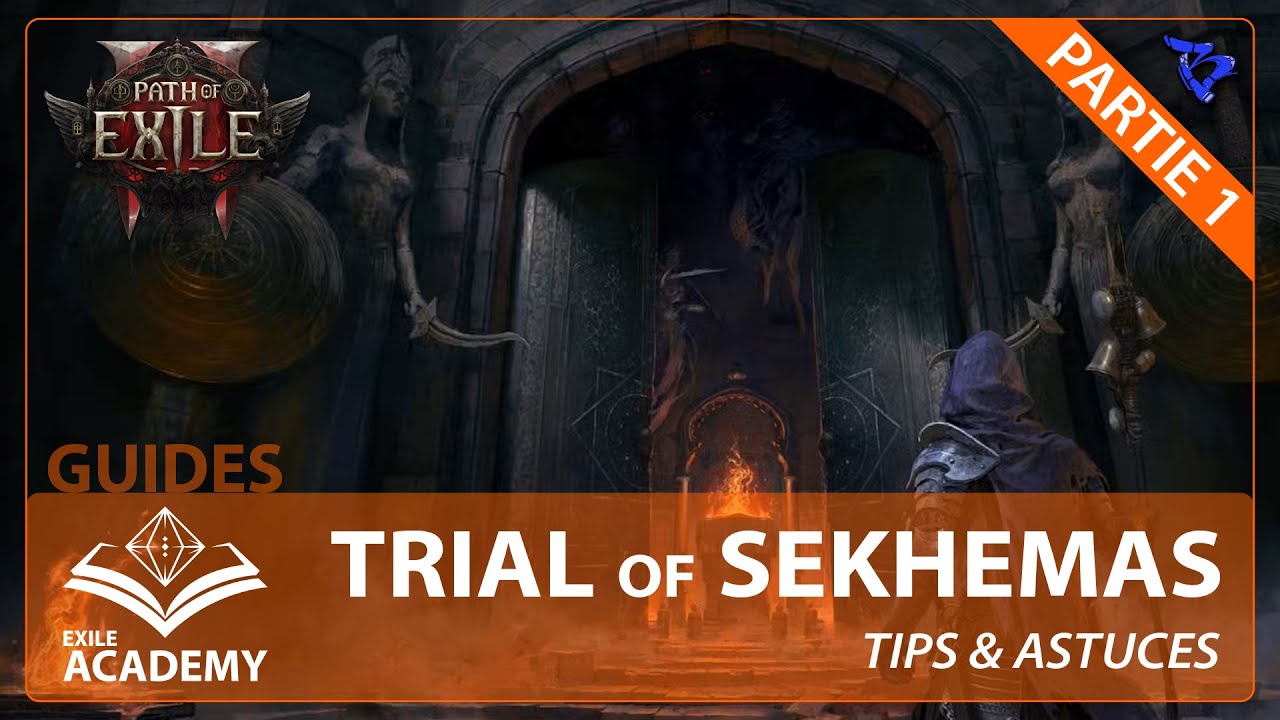 GUIDE : TRIAL OF SEKHEMAS - PARTIE 1 / PATH OF EXILE 2