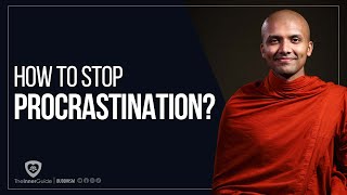 How To Stop Procrastination? | Buddhism In English