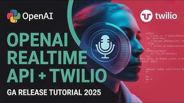 How to Use OpenAI Realtime API with Twilio (GA Release Tutorial)