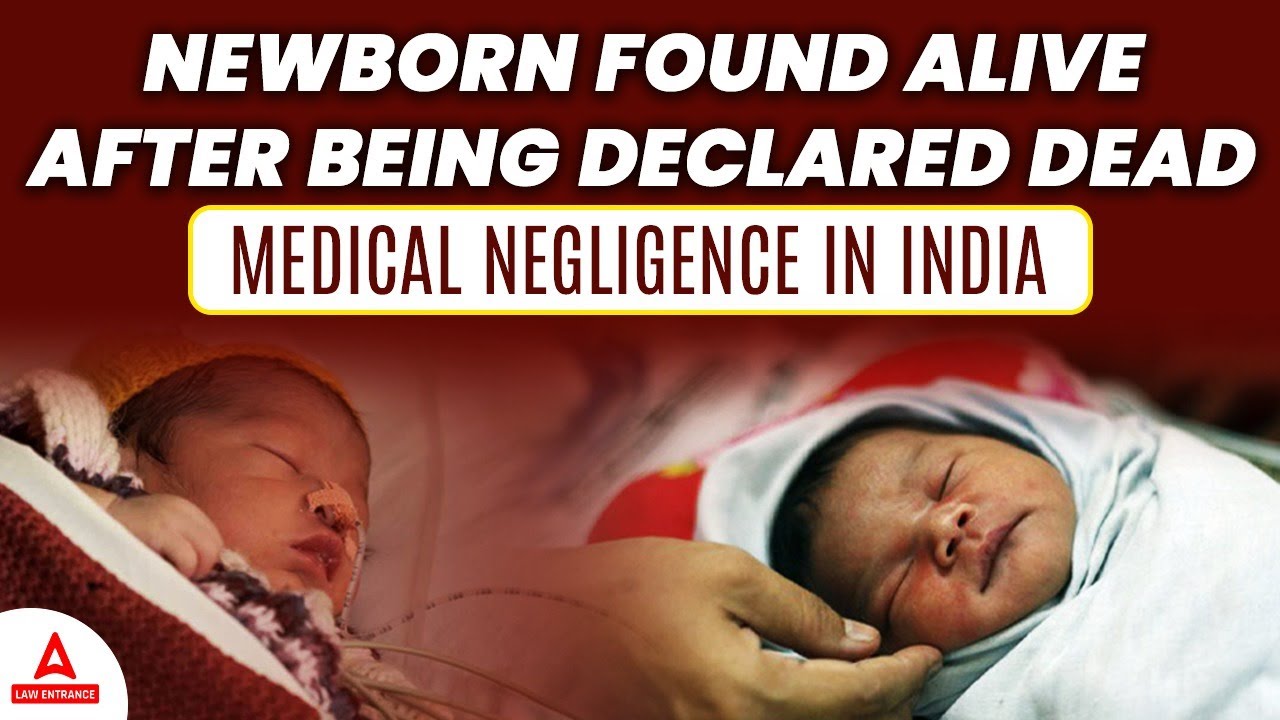 Newborn Found Alive After Being Declared Dead : Medical Negligence in ...