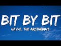 The Arcturians &amp; hayve - Bit By Bit