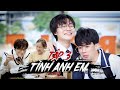 TÌNH ANH EM (TẬP 3) | KHOIVIET MEDIA | CƯỜNG JIN ft HOÀNG MINH HƯNG