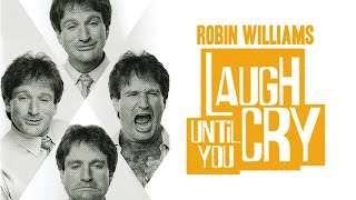 Robin Williams - Laugh Until You Cry (Official Trailer)