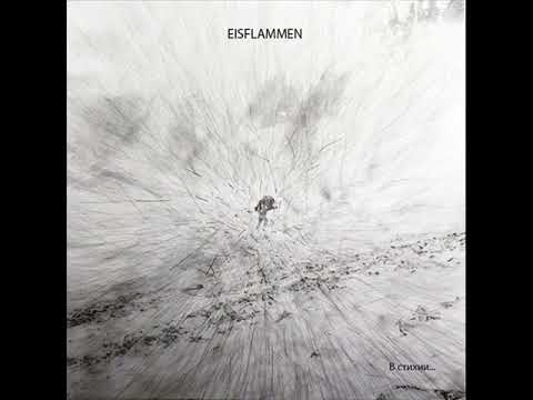 Eisflammen — Eisflammen - In the Element...(2015) (Full Album) Atmospheric Black metal (Elderwind members)