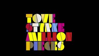 Watch Tove Styrke Million Pieces video