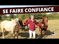 Comment gagner la confiance de son cheval  mes 7 rgles dor