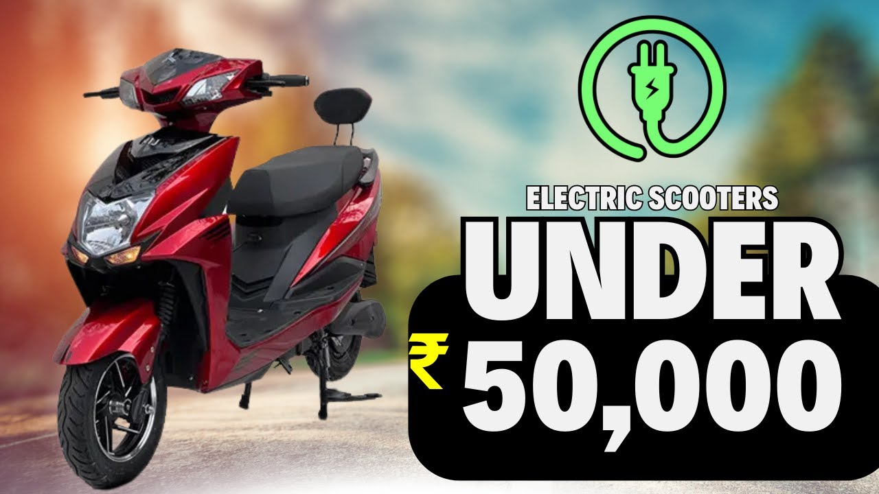 India s Best Electric Scooters 2024 Under 50K YouTube india-s-best-electric-scooters-2024-under-50k-youtube