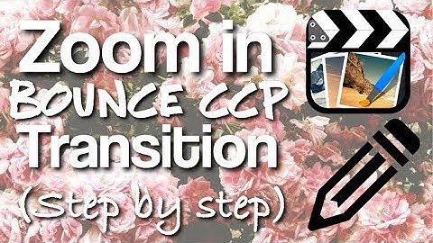 Zoom in bounce transition(ccp) Step by step!