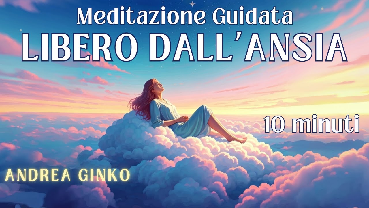 Meditazione Guidata - Mindfulness per Alleviare l'Ansia in 10 Minuti ...