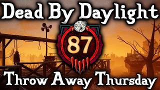 Testing My Skills | Dead By Daylight | Throw Away Thursday #87