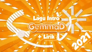 Lagu Intro Gemmad   Lirik 2021 !!