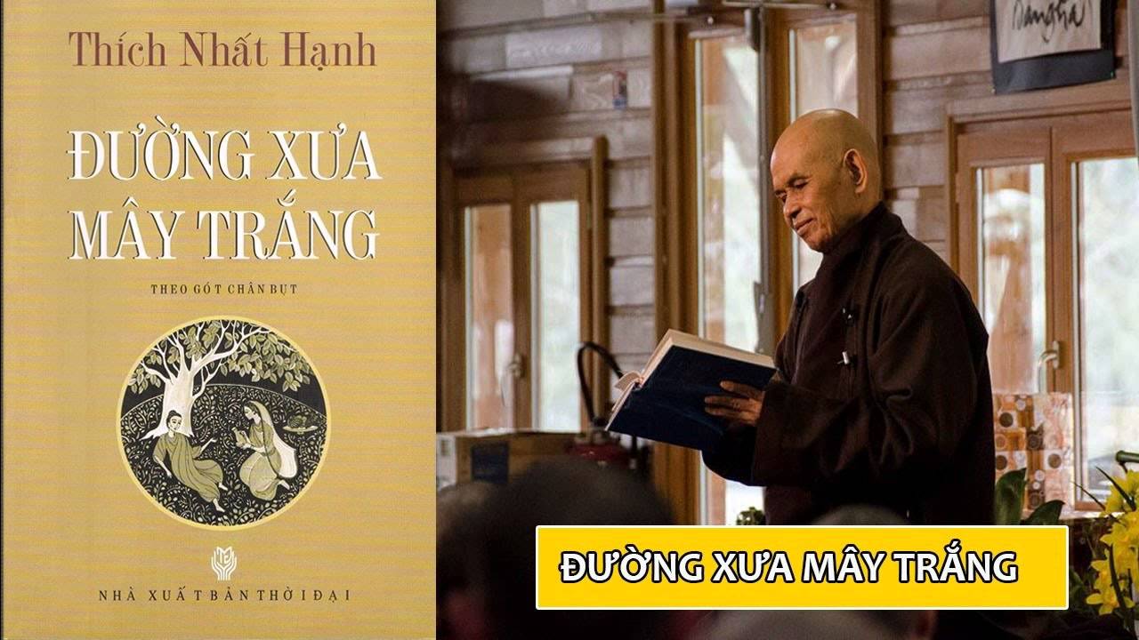 55 Ánh mai tỏ rạng - Đường Xưa Mây Trắng - Thích Nhất Hạnh - YouTube