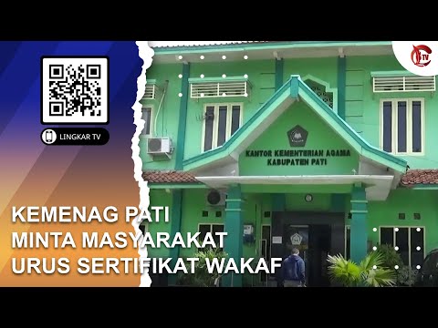 KEMENAG PATI MINTA MASYARAKAT URUS SERTIFIKAT WAKAF