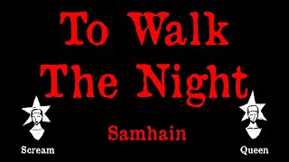 Samhain - To Walk The Night - Karaoke