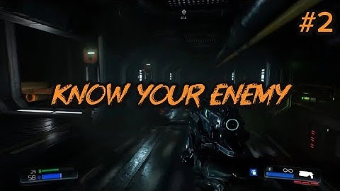 Know Your Enemy DOOM 2016 Playthrough