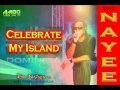 Nayee  celebrate my island 2014 dominica