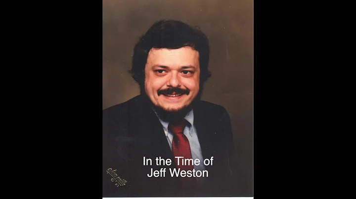 Jeff Weston (1955 - 2019) - In The Time of Jeff We...