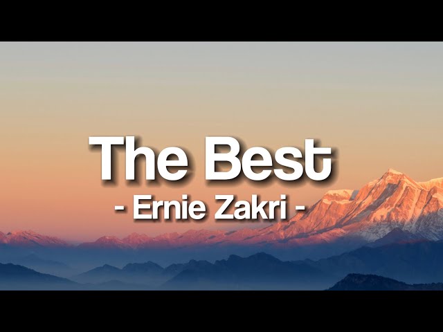 Ernie Zakri - The Best (Lyrics) class=