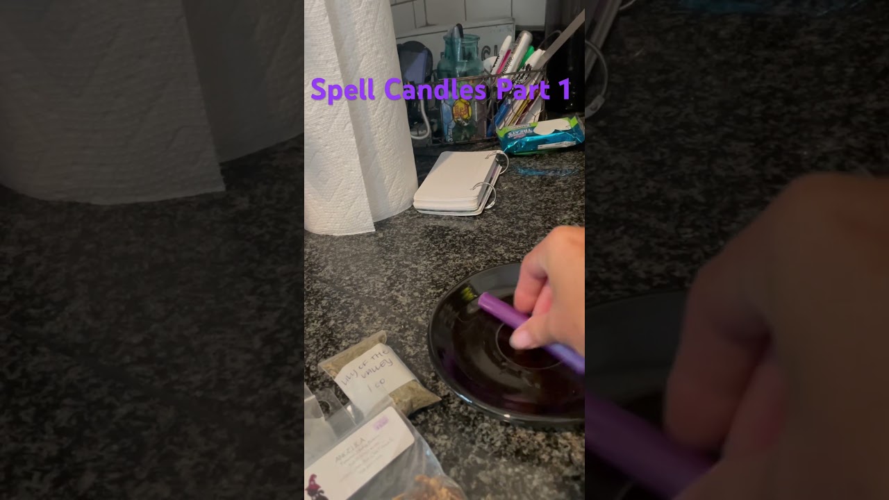Making Spell Intention Candles Part 1 