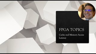 FPGA Design - Cache and Memory Latency