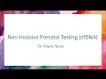 Non Invasive Prenatal Testing cfDNA