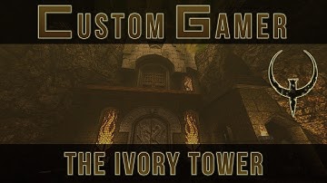 The Ivory Tower by Sock - Quake Single Player