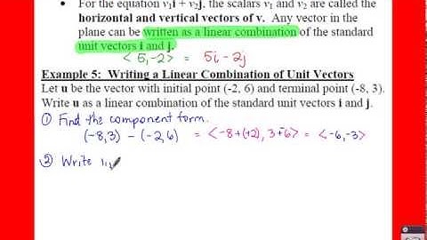 PC: 6.3 Notes: Example 5 - Writing a Linear Combination of Unit Vectors