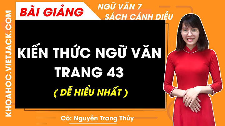 Bài tập ngữ văn lớp 7 trang 43 năm 2024