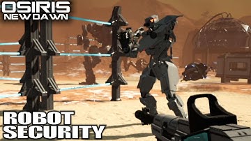 Making All The Guns & Robot Security | Osiris New Dawn Gameplay | Part 12